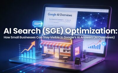 AI Search (SGE) Optimization: How Small Businesses Can Stay Visible in Google’s AI Answers (AI Overviews)